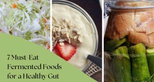 7 Must-Eat Fermented Foods for a Healthy Gut