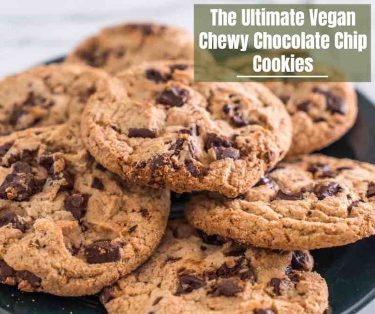 The Ultimate Vegan Chewy Chocolate Chip Cookies - Home and Gardening Ideas