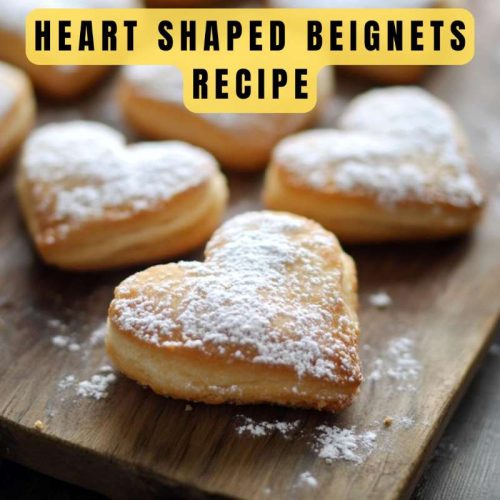 heart shaped beignets recipe