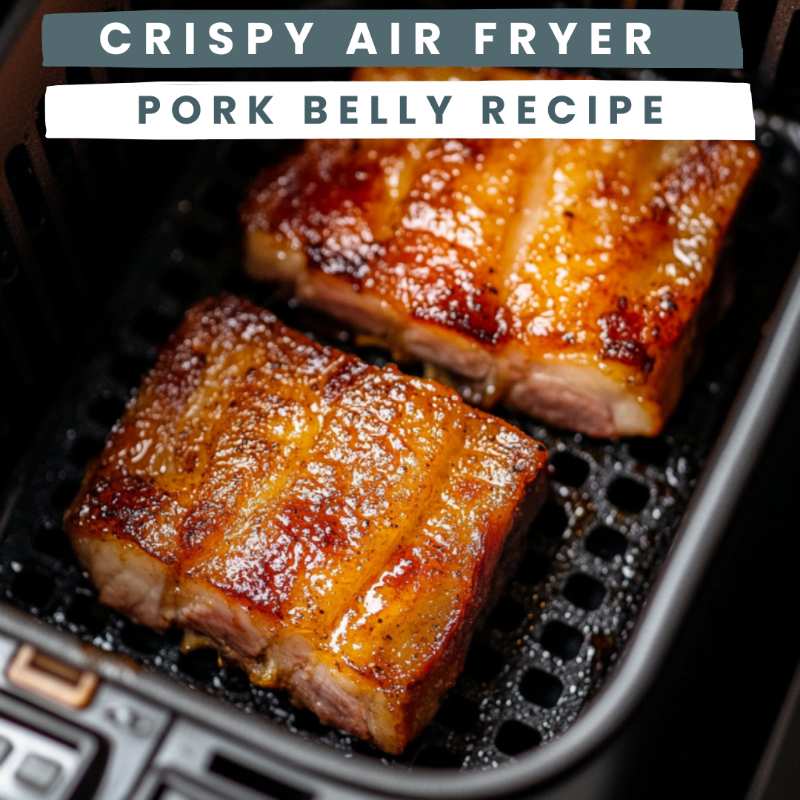 Crispy Air Fryer Pork Belly Recipe