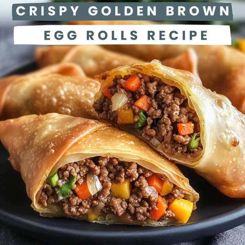 Crispy Golden Brown Egg Rolls Recipe